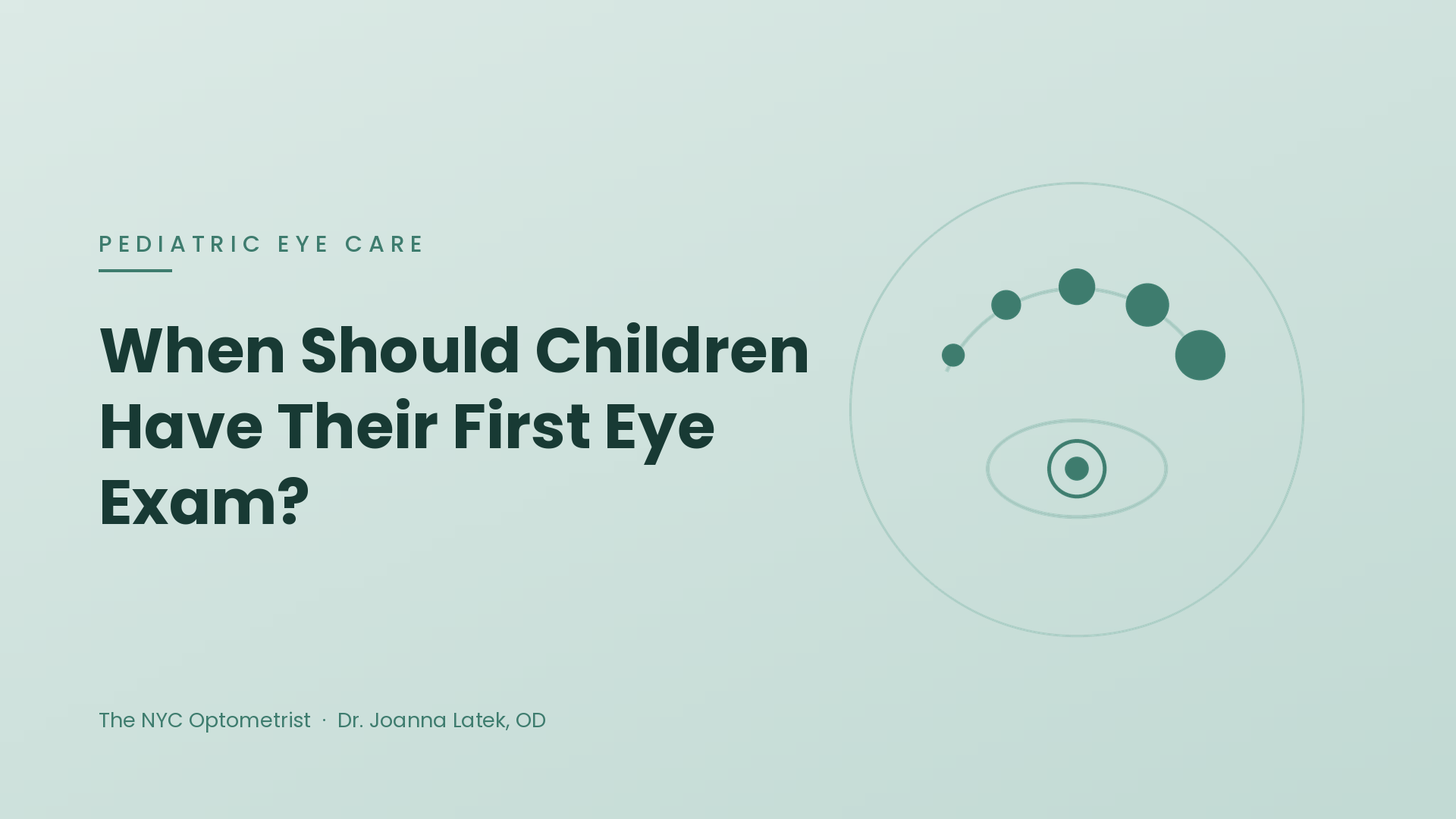 Header image for When Should Children Have Their First Eye Exam? A Guide