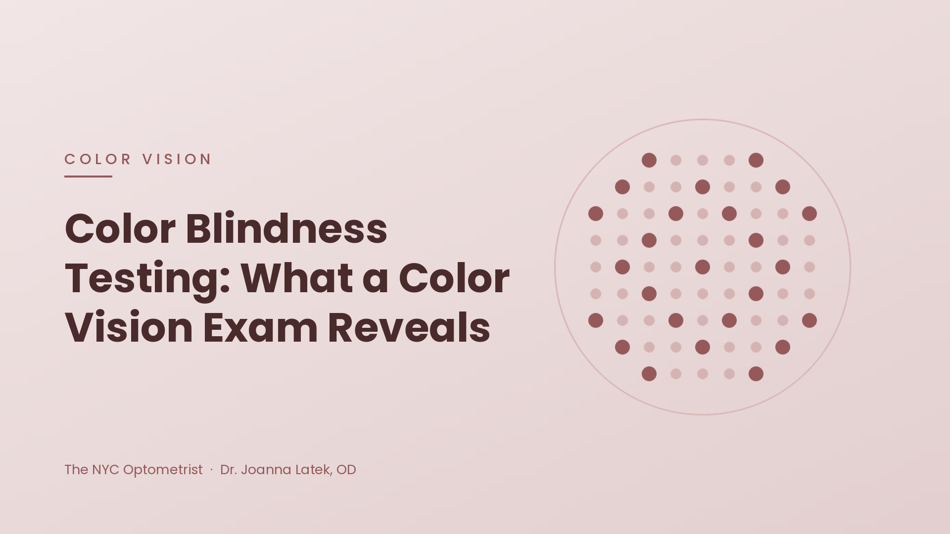 Header image for Color Blindness Testing: What a Color Vision Exam Reveals (and What It Can't Fix)