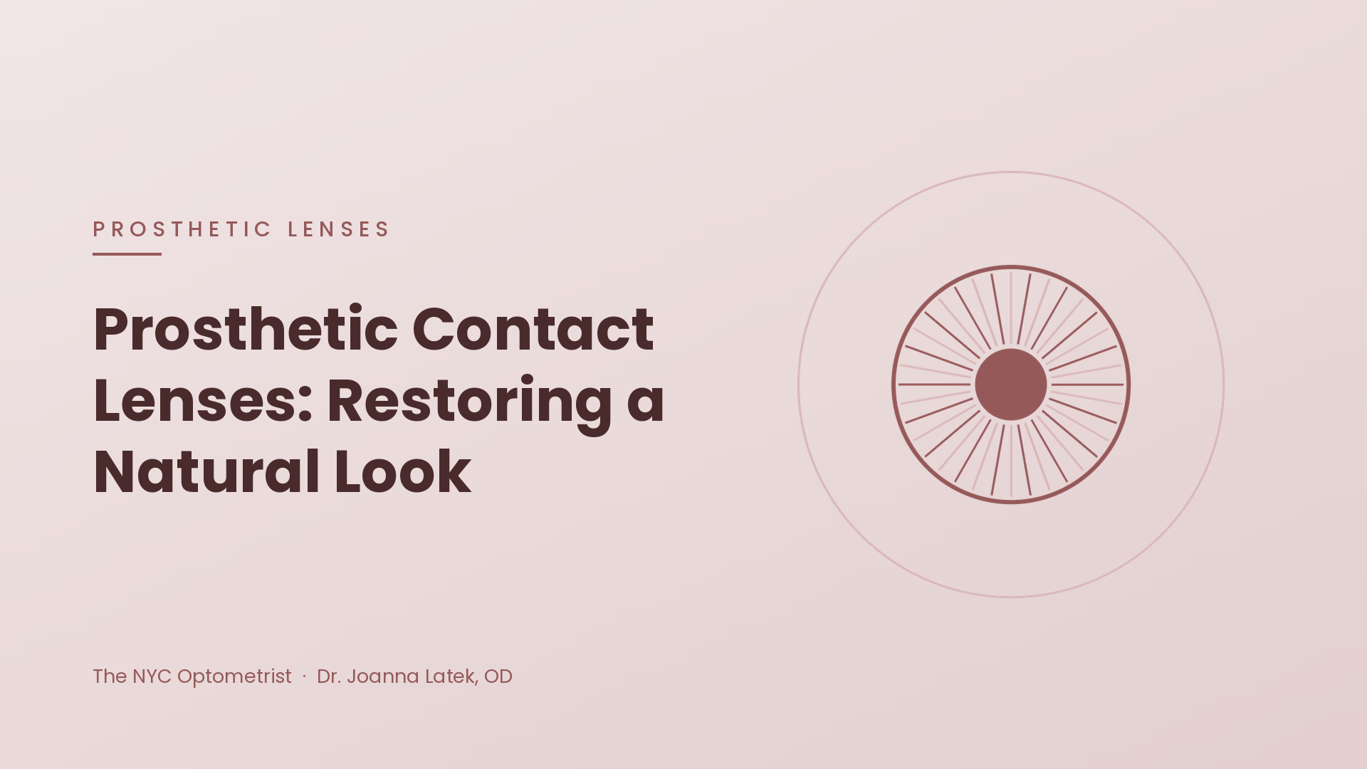 Header image for Prosthetic Contact Lenses: Restoring a Natural Look After Injury or Congenital Conditions